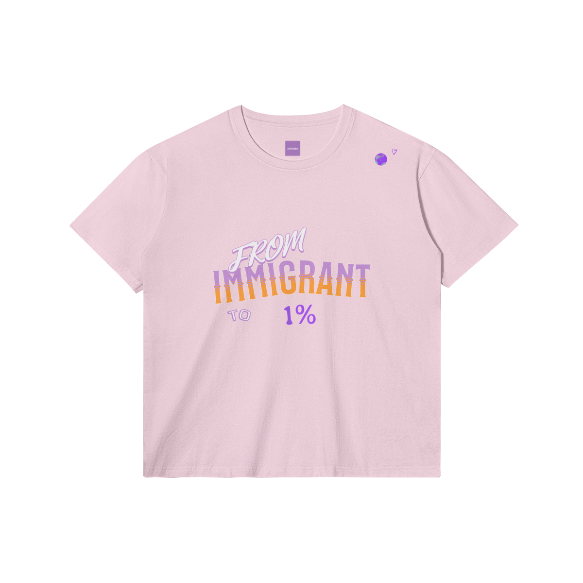 From Immigrant To 1% Shirt