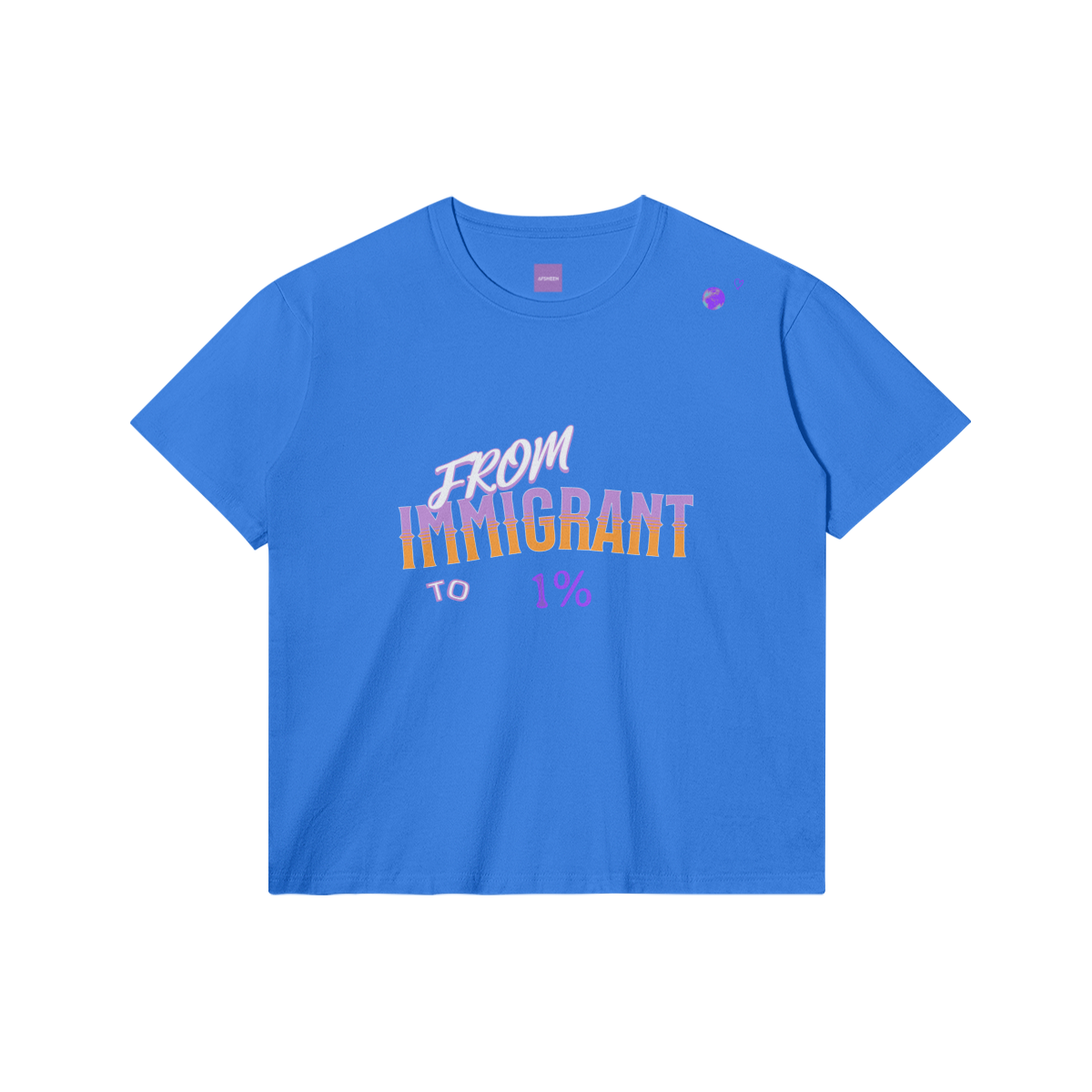 From Immigrant To 1% Shirt